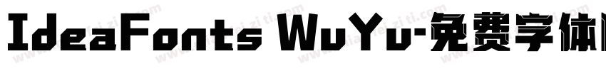 IdeaFonts WuYu字体转换